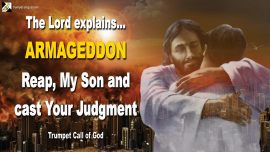 2005-11-02 Armageddon Reap My Son and cast Your Judgment-Trumpet Call of God YahuShua Jesus